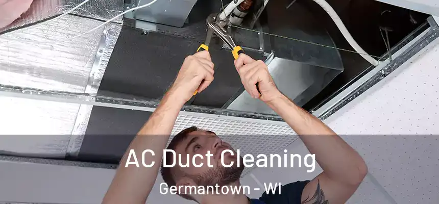  AC Duct Cleaning Germantown - WI